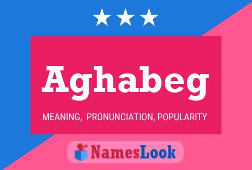 Aghabeg Name Poster