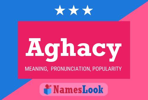 Aghacy Name Poster