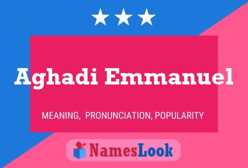 Aghadi Emmanuel Name Poster