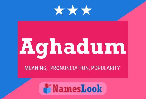 Aghadum Name Poster