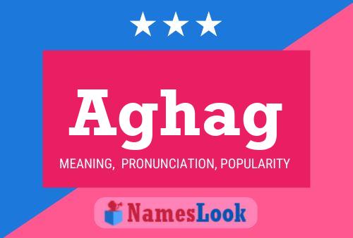 Aghag Name Poster