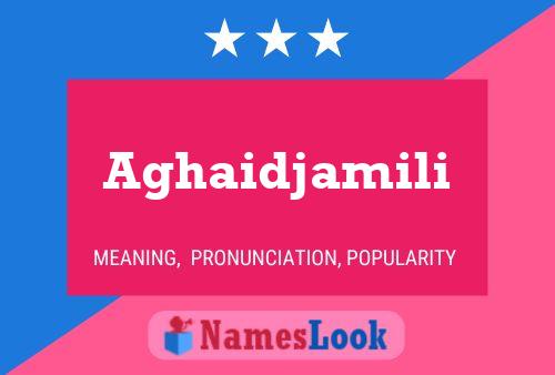 Aghaidjamili Name Poster