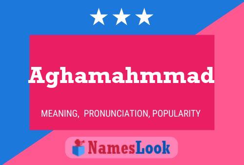 Aghamahmmad Name Poster