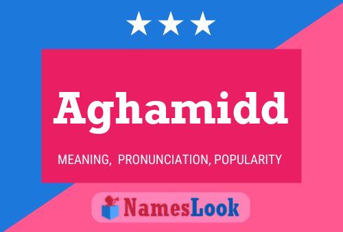 Aghamidd Name Poster