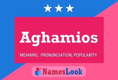 Aghamios Name Poster