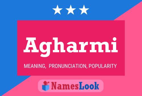 Agharmi Name Poster