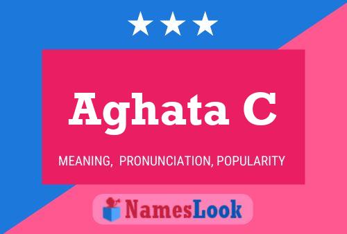 Aghata C Name Poster