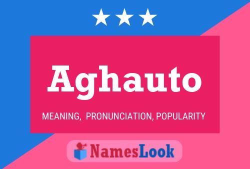 Aghauto Name Poster