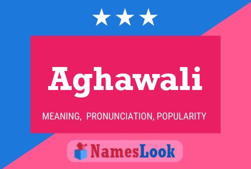 Aghawali Name Poster