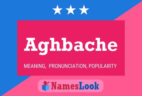 Aghbache Name Poster