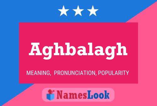 Aghbalagh Name Poster