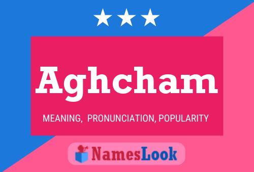 Aghcham Name Poster