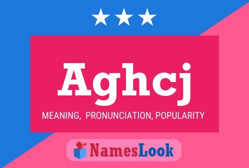 Aghcj Name Poster