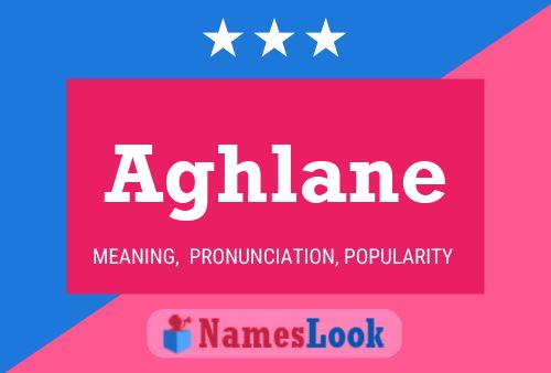 Aghlane Name Poster