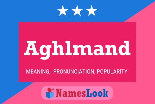 Aghlmand Name Poster