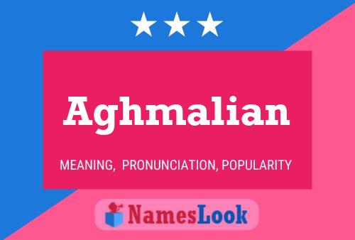 Aghmalian Name Poster