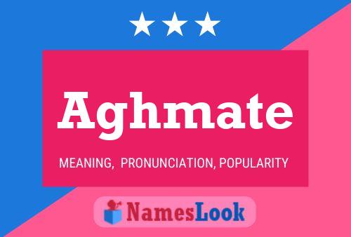 Aghmate Name Poster