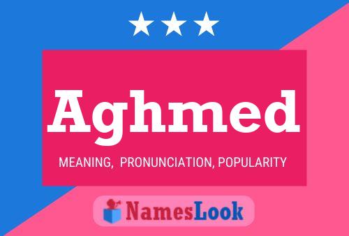 Aghmed Name Poster