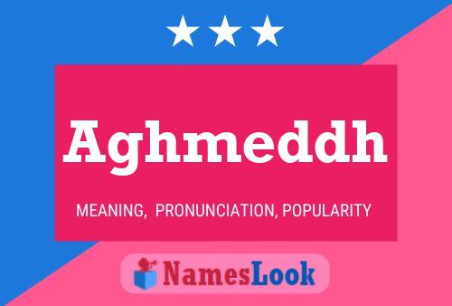 Aghmeddh Name Poster