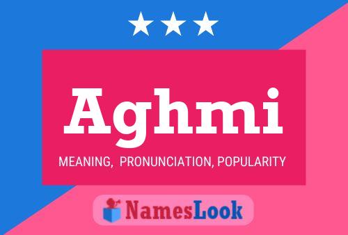 Aghmi Name Poster