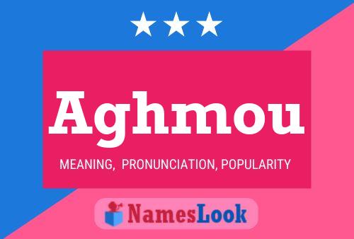 Aghmou Name Poster