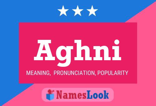 Aghni Name Poster