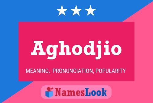 Aghodjio Name Poster