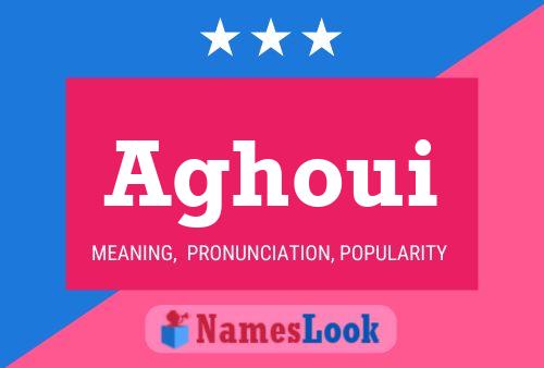 Aghoui Name Poster