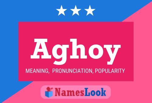 Aghoy Name Poster