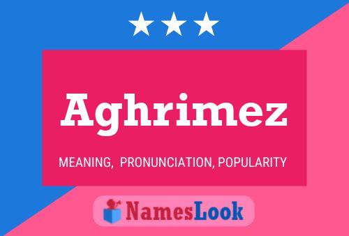 Aghrimez Name Poster