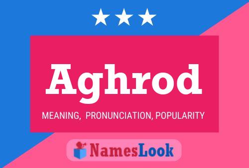 Aghrod Name Poster