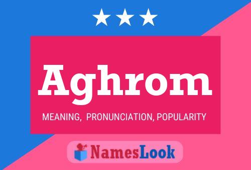 Aghrom Name Poster