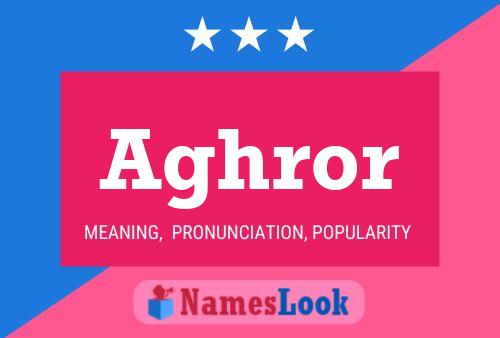 Aghror Name Poster