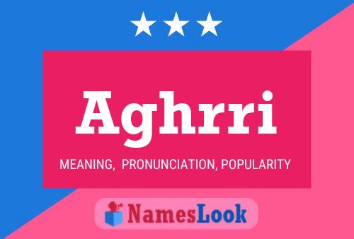 Aghrri Name Poster