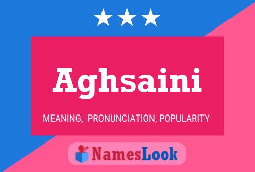 Aghsaini Name Poster