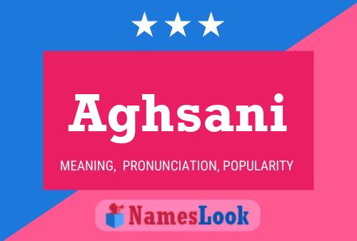 Aghsani Name Poster