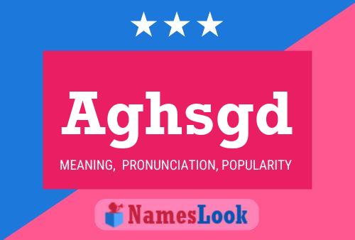 Aghsgd Name Poster