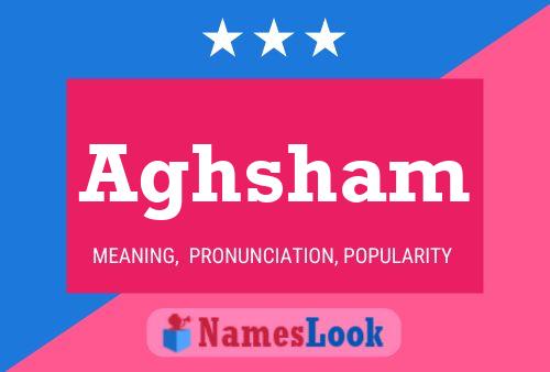 Aghsham Name Poster