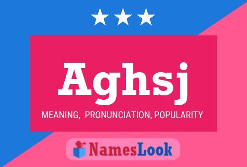 Aghsj Name Poster