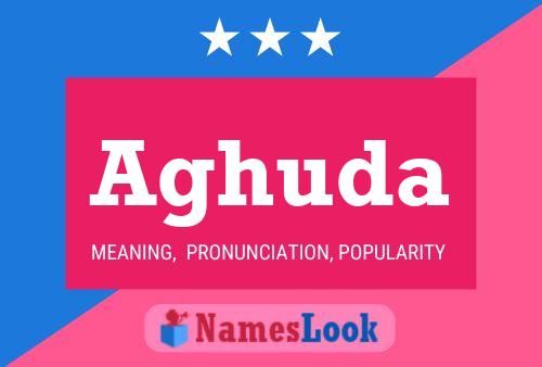 Aghuda Name Poster