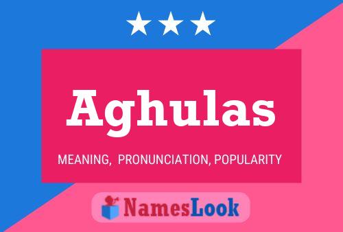 Aghulas Name Poster