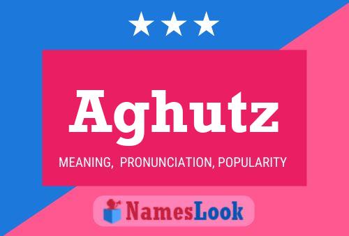 Aghutz Name Poster