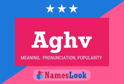 Aghv Name Poster