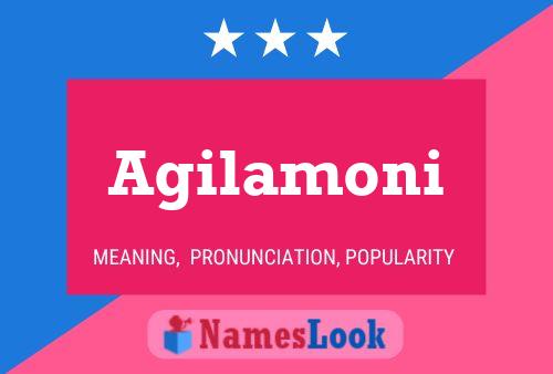 Agilamoni Name Poster