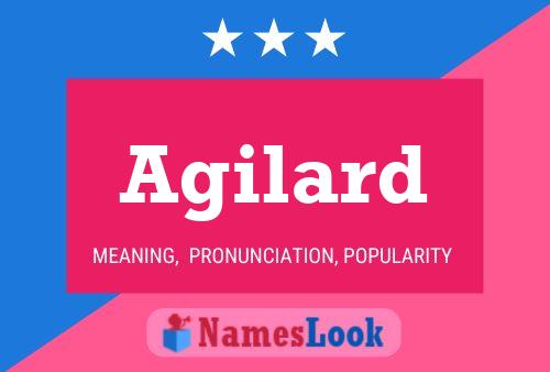 Agilard Name Poster