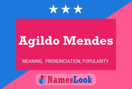 Agildo Mendes Name Poster