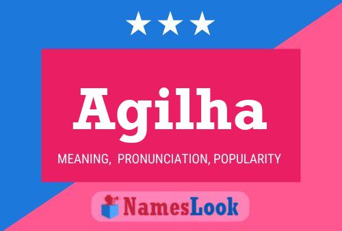 Agilha Name Poster