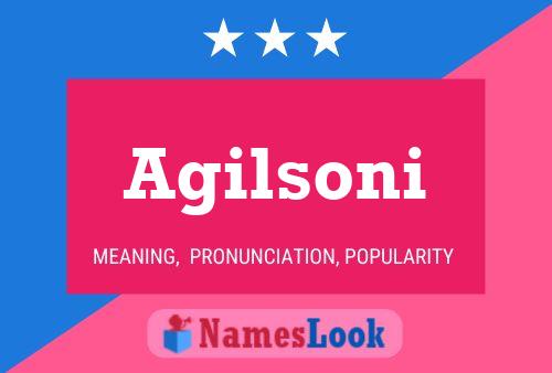 Agilsoni Name Poster