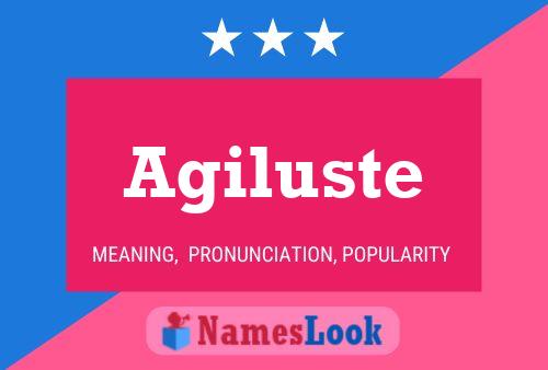 Agiluste Name Poster