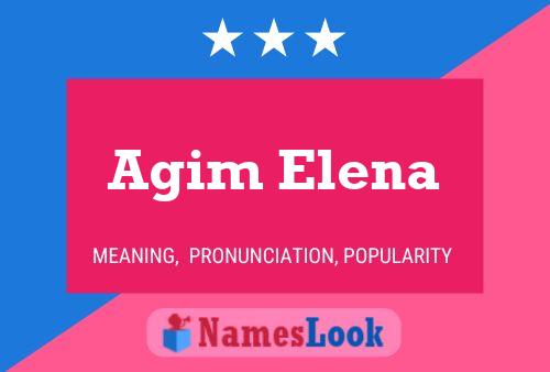 Agim Elena Name Poster